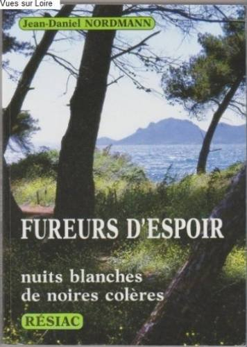 Fureurs d'espoir : nuits blanches de noires colères