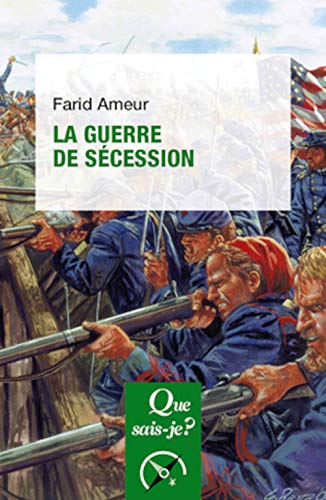 La guerre de Sécession