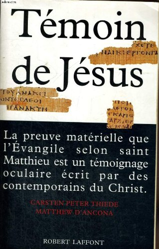 Témoin de Jésus : le papyrus d'Oxford et l'origine des Evangiles
