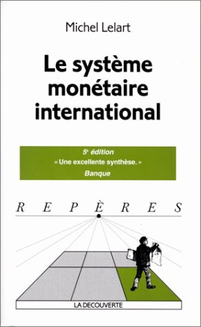 le système monétaire international