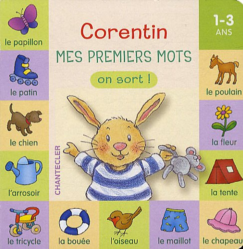 Corentin, mes premiers mots : on sort !