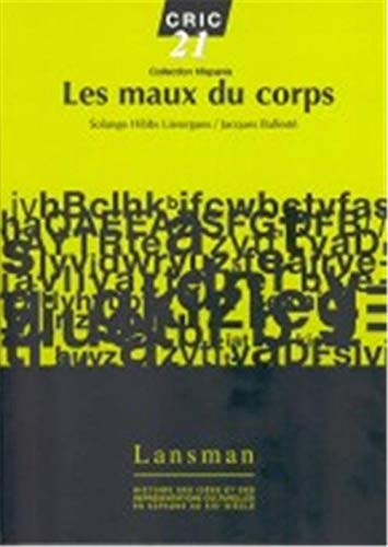 Les maux du corps : histoire culturelle et littéraire en Espagne au XIXe siècle