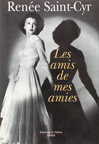 Les amis de mes amies : souvenirs