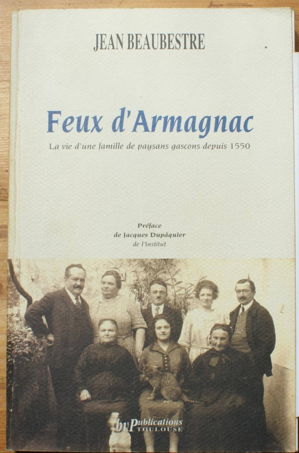 Feux d'Armagnac : La vie d'une famille de paysans gascons depuis 1550