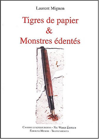 Tigres de papier et monstres édentés