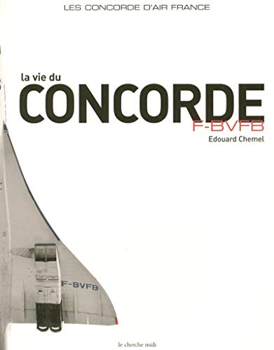 La vie du Concorde : F-BVFB