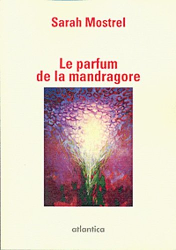 Le parfum de la mandragore