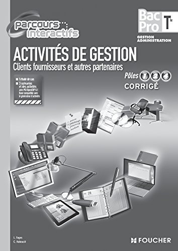 Activités de gestion clients fournisseurs et autres partenaires : bac pro terminale, gestion adminis