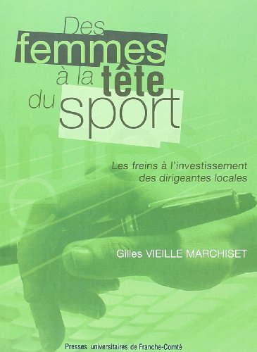 Des femmes à la tête du sport : les freins à l'investissement des dirigeants locales
