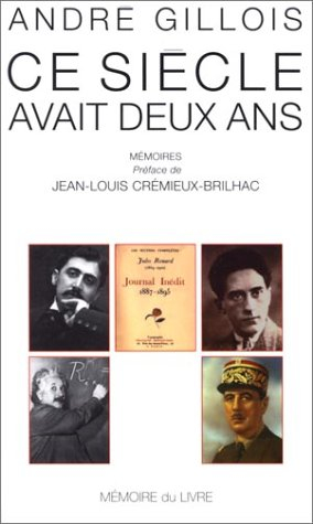 Ce siècle avait deux ans : mémoires
