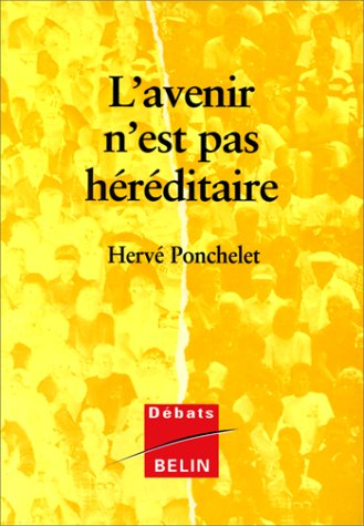 L'avenir n'est pas héréditaire