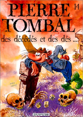 Pierre Tombal. Vol. 14. Des décédés et des dés...
