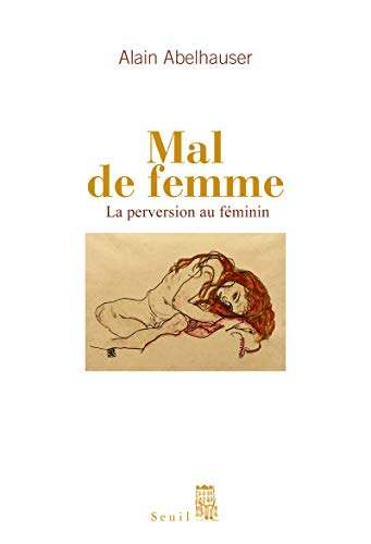 Mal de femme : la perversion au féminin