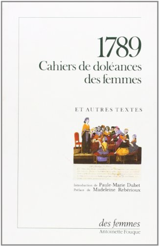1789, cahiers de doléances des femmes : et autres textes