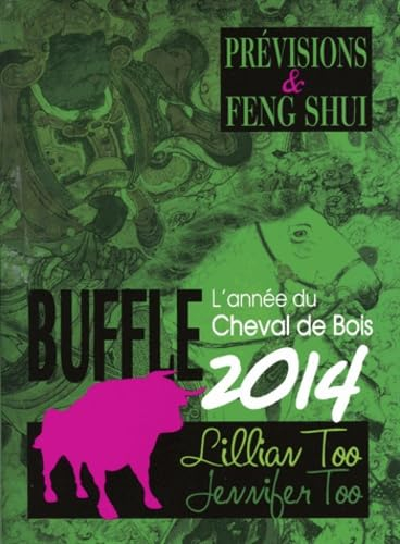 Buffle 2014 : l'année du cheval de bois : prévisions & feng shui