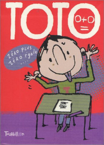 Toto : zéro plus zéro égale ma tête !