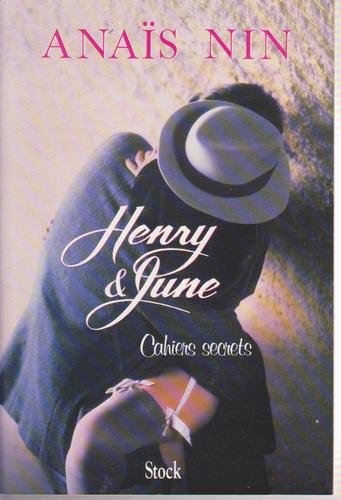 Cahiers secrets : Henry & June : octobre 1931-octobre 1932