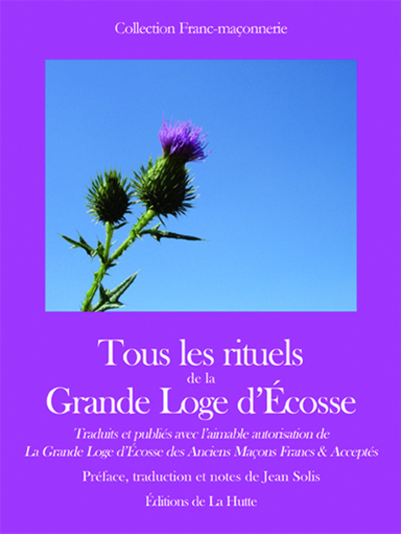 Tous les rituels de la Grande Loge d'Ecosse