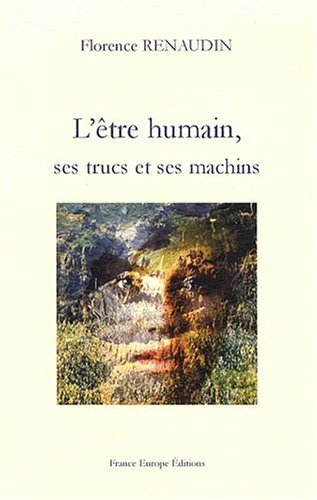 L'être humain, ses trucs et ses machins