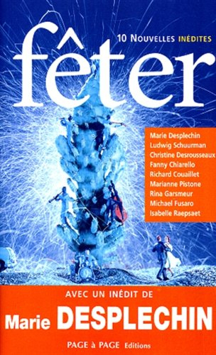 Fêter : 10 nouvelles inédites