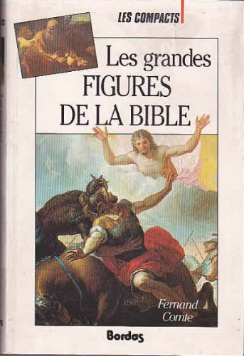 Les Grandes figures de la Bible