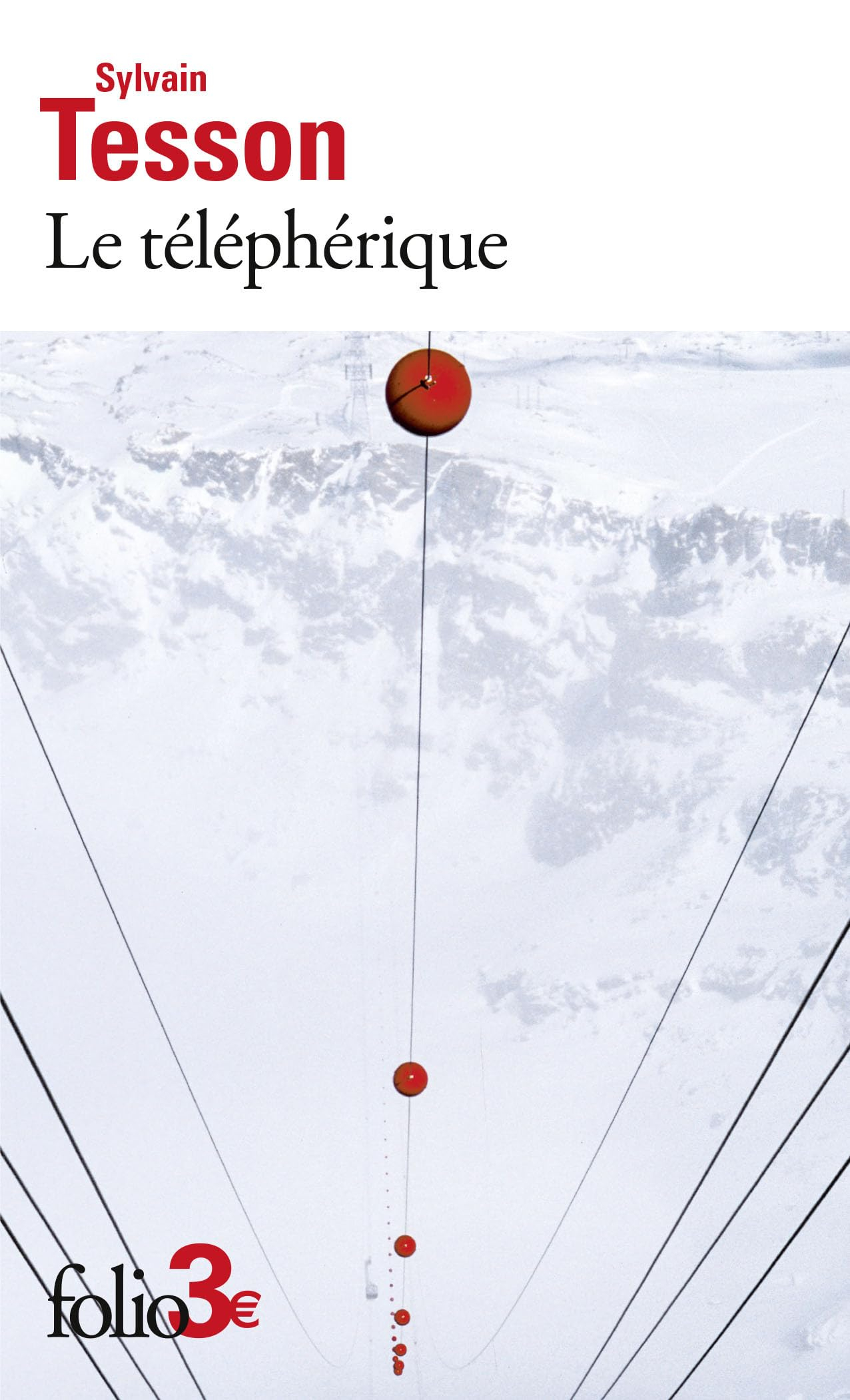 Le téléphérique : et autres nouvelles