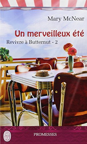 Revivre à Butternut. Vol. 2. Un merveilleux été