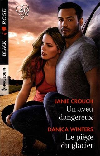 Un aveu dangereux. Le piège du glacier