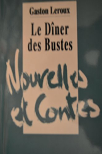 le dîner des bustes