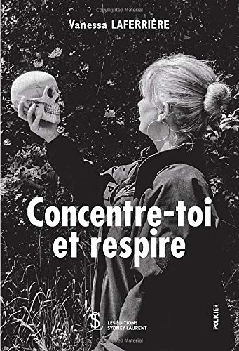 Concentre-toi et respire