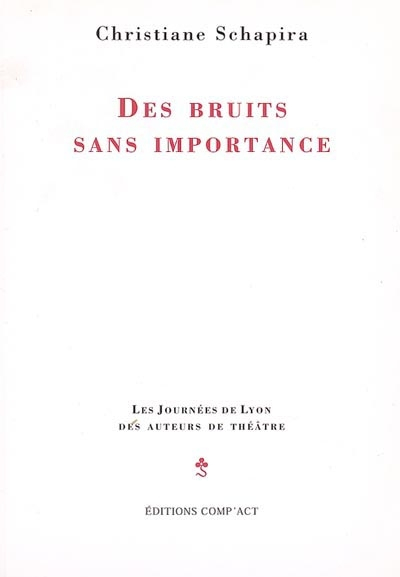 Des bruits sans importance