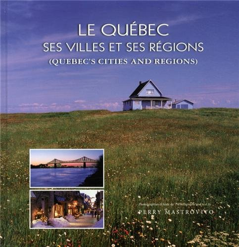 Le Québec, ses villes et ses régions