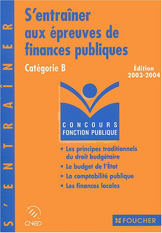 S'entraîner aux épreuves de finances publiques : Catégorie B