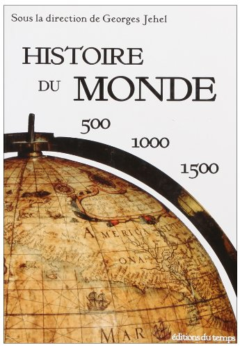 Histoire du monde : 500-1000-1500