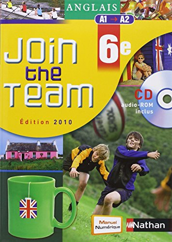 Join the team 6e : A1-A2 : édition 2010