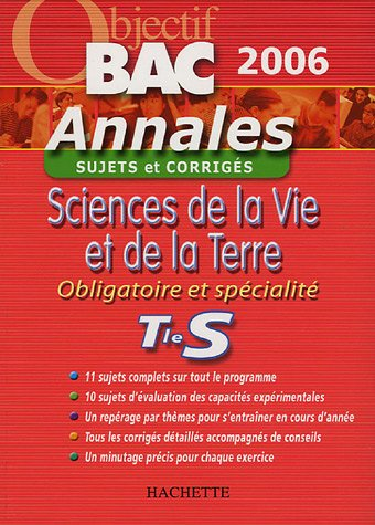 sciences de la vie et de la terre obligatoire et spécialité tle s : sujets et corrigés