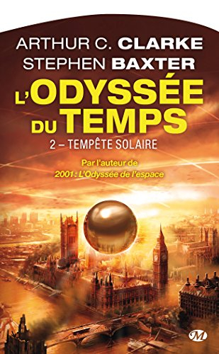 L'odyssée du temps. Vol. 2. Tempête solaire