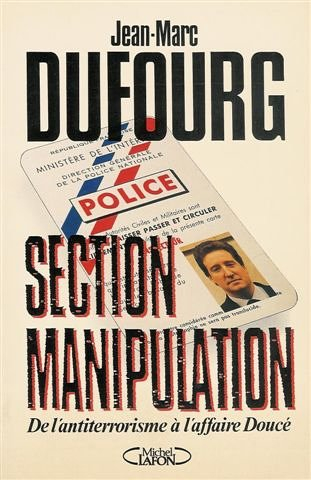 Section manipulation : de l'antiterrorisme à l'affaire Doucé