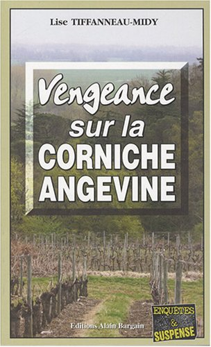 Vengeance sur la corniche angevine