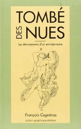 Tombé des nues : les étonnements d'un extraterrestre