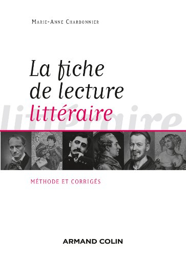 La fiche de lecture littéraire : méthode et corrigés
