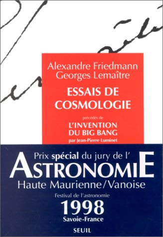 Essais de cosmologie. L'invention du big bang