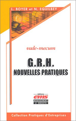 GRH nouvelles pratiques : vade-mecum