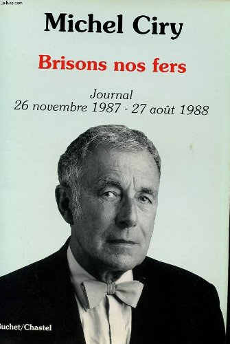 Brisons nos fers : journal, 26 novembre 1987-26 août 1988