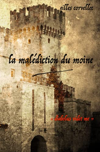 LA MALEDICTION DU MOINE