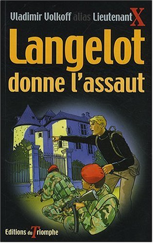 Langelot. Vol. 40. Langelot donne l'assaut
