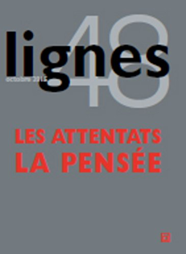 Lignes, n° 48. Les attentats, la pensée