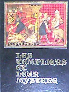 les templiers et leur mystère