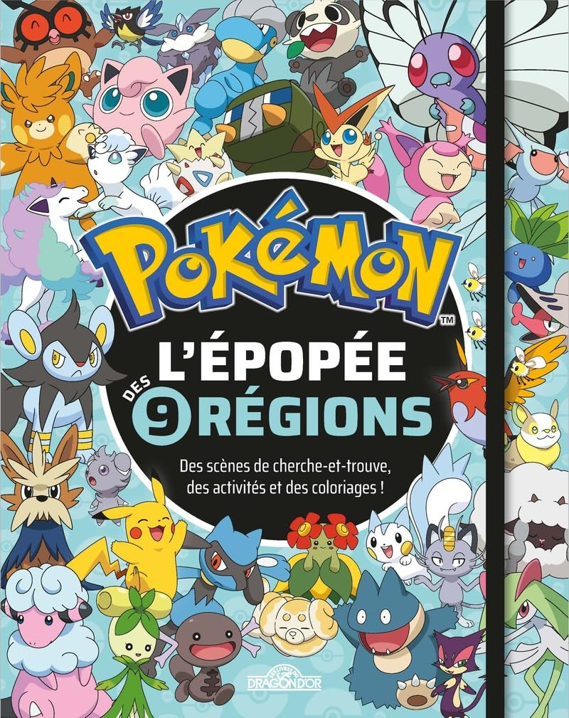 Pokémon : l'épopée des 9 régions : des scènes de cherche-et-trouve, des activités et des coloriages 