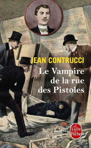 Les nouveaux mystères de Marseille. Le vampire de la rue des Pistoles